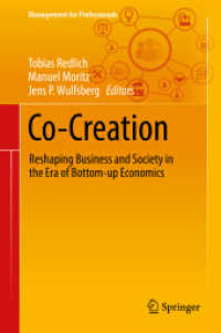 Co-Creation : Reshaping Business and Society in the Era of Bottom-up Economics (Management for Professionals)