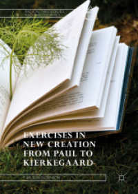 Exercises in New Creation from Paul to Kierkegaard (Radical Theologies and Philosophies) （2018）