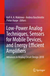 Low-Power Analog Techniques, Sensors for Mobile Devices, and Energy Efficient Amplifiers : Advances in Analog Circuit Design 2018