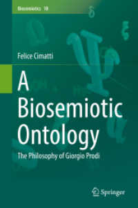 A Biosemiotic Ontology : The Philosophy of Giorgio Prodi (Biosemiotics) （2018）