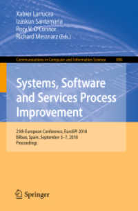 Systems, Software and Services Process Improvement : 25th European Conference, EuroSPI 2018, Bilbao, Spain, September 5-7, 2018, Proceedings (Communications in Computer and Information Science)