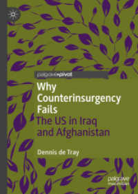 Why Counterinsurgency Fails : The US in Iraq and Afghanistan （2019）