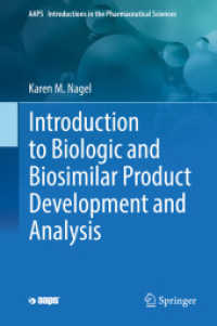 Introduction to Biologic and Biosimilar Product Development and Analysis (Aaps Introductions in the Pharmaceutical Sciences)