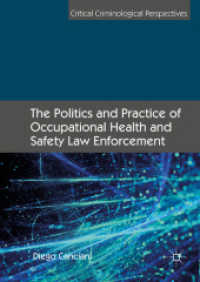 The Politics and Practice of Occupational Health and Safety Law Enforcement (Critical Criminological Perspectives)