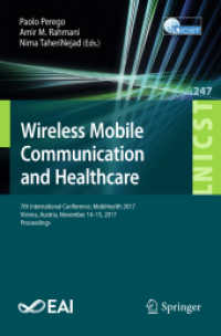 Wireless Mobile Communication and Healthcare : 7th International Conference, MobiHealth 2017, Vienna, Austria, November 14-15, 2017, Proceedings (Lecture Notes of the Institute for Computer Sciences, Social Informatics and Telecommunications Engineer
