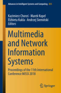 Multimedia and Network Information Systems : Proceedings of the 11th International Conference MISSI 2018 (Advances in Intelligent Systems and Computing)