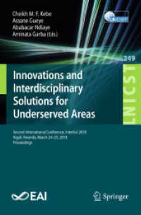 Innovations and Interdisciplinary Solutions for Underserved Areas : Second International Conference, InterSol 2018, Kigali, Rwanda, March 24-25, 2018, Proceedings (Lecture Notes of the Institute for Computer Sciences, Social Informatics and Telecommu