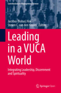 Leading in a VUCA World : Integrating Leadership, Discernment and Spirituality (Contributions to Management Science) （2019）