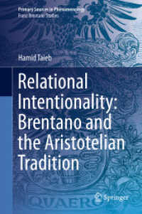 関係的志向性：ブレンターノとアリストテレス以来の伝統<br>Relational Intentionality: Brentano and the Aristotelian Tradition (Franz Brentano Studies)