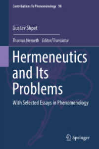 Hermeneutics and Its Problems : With Selected Essays in Phenomenology (Contributions to Phenomenology) （2019）