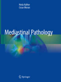 Mediastinal Pathology （1st ed. 2019. 2019. xiii, 591 S. XIII, 591 p. 894 illus., 856 illus. i）
