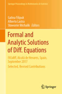 Formal and Analytic Solutions of Diff. Equations : FASdiff, Alcalá de Henares, Spain, September 2017, Selected, Revised Contributions (Springer Proceedings in Mathematics & Statistics)
