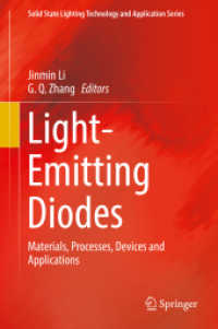 LED：材料・加工・デバイス・応用（天野浩序言）<br>Light-Emitting Diodes : Materials, Processes, Devices and Applications (Solid State Lighting Technology and Application Series)