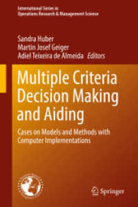 Multiple Criteria Decision Making and Aiding : Cases on Models and Methods with Computer Implementations (International Series in Operations Research & Management Science)