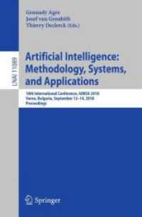 Artificial Intelligence: Methodology, Systems, and Applications : 18th International Conference, AIMSA 2018, Varna, Bulgaria, September 12-14, 2018, Proceedings (Lecture Notes in Computer Science)