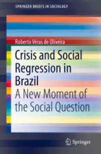 Crisis and Social Regression in Brazil : A New Moment of the Social Question (Springerbriefs in Sociology)
