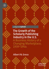 The Growth of the Scholarly Publishing Industry in the U.S. : A Business History of a Changing Marketplace, 1939-1946 （2019）