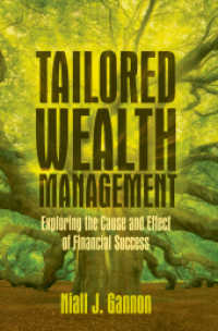 Tailored Wealth Management : Exploring the Cause and Effect of Financial Success （2019. xv, 191 S. XV, 191 p. 10 illus. 235 mm）