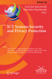 ICT Systems Security and Privacy Protection : 33rd IFIP TC 11 International Conference, SEC 2018, Held at the 24th IFIP World Computer Congress, WCC 2018, Poznan, Poland, September 18-20, 2018, Proceedings (Ifip Advances in Information and Communicat
