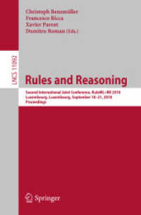 Rules and Reasoning : Second International Joint Conference, RuleML+RR 2018, Luxembourg, Luxembourg, September 18-21, 2018, Proceedings (Lecture Notes in Computer Science)