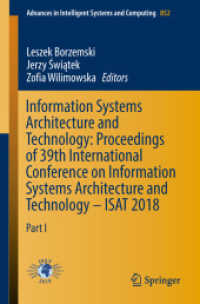 Information Systems Architecture and Technology: Proceedings of 39th International Conference on Information Systems Architecture and Technology - ISAT 2018 : Part I (Advances in Intelligent Systems and Computing)