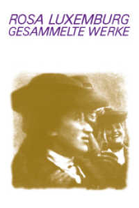 Luxemburg - Gesammelte Werke / Gesammelte Werke Bd. 7.2 (Luxemburg - Gesammelte Werke 7.2) （2017. 672 S. 22 cm）