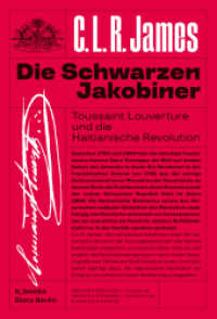 Die schwarzen Jakobiner : Toussaint Louverture und die Haitianische Revolution （2. Aufl. 2021. 364 S. 22 cm）