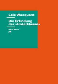 Die Erfindung der »Unterklasse« : Eine Studie zur Politik des Wissens (Theorie) （2023. 216 S. 22 cm）