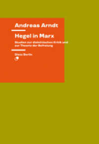 Hegel in Marx : Studien zur dialektischen Kritik und zur Theorie der Befreiung (Theorie) （2023. 270 S. 22 cm）