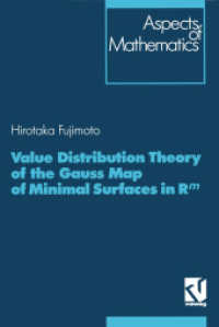 Value Distribution Theory of the Gauss Map of Minimal Surfaces in Rm (Aspects of Mathematics .21) （Softcover reprint of the original 1st ed. 1993. 2013. xiii, 208 S. XII）
