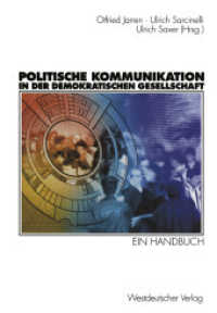 Politische Kommunikation in der demokratischen Gesellschaft : Ein Handbuch mit Lexikonteil