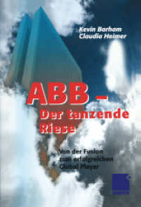 ABB Der tanzende Riese : Von der Fusion zum erfolgreichen Global Player
