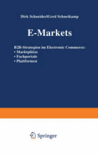 E-Markets : B2B-Strategien im Electronic Commerce: • Marktplätze • Fachportale • Plattformen
