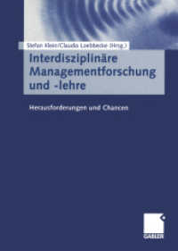 Interdisziplinäre Managementforschung und -lehre : Herausforderungen und Chancen （2012. xii, 297 S. XII, 297 S. 240 mm）