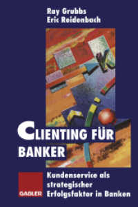 Clienting für Banker : Kundenservice als strategischer Erfolgsfaktor in Banken