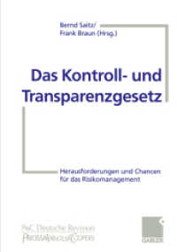 Das Kontroll- und Transparenzgesetz : Herausforderungen und Chancen für das Risikomanagement