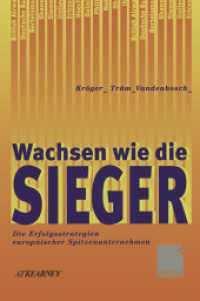 Wachsen wie die Sieger : Die Erfolgsstrategien europäischer Spitzenunternehmen