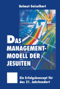 Das Managementmodell der Jesuiten : Ein Erfolgskonzept für das 21. Jahrhundert