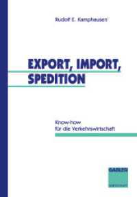 Export, Import, Spedition : Know-how für die Verkehrswirtschaft （Softcover reprint of the original 1st ed. 1994. 2012. 280 S. 280 S. 24）