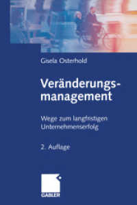 Veränderungsmanagement : Wege zum langfristigen Unternehmenserfolg （2ND）