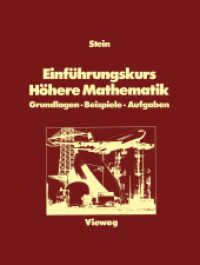 Einführungskurs Höhere Mathematik : Grundlagen - Beispiele - Aufgaben （2012. xv, 798 S. XV, 798 S. Mit 887 Abb., 525 Beisp. und 4759 Aufg. 27）