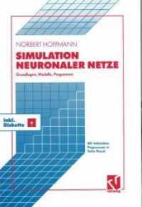 Simulation Neuronaler Netze : Grundlagen, Modelle, Programme in Turbo Pascal （2ND）