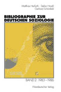 Bibliographie zur deutschen Soziologie : Band 2: 1983-1986 （1998）