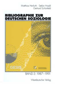 Bibliographie zur deutschen Soziologie : Band 3: 1987 - 1991 （Softcover Reprint of the Original 1st 1998）