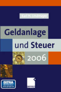 Geldanlage und Steuer 2006 （1. Aufl. 2005. 2006. xxiv, 528 S. 362 SW-Abb. 216 mm）