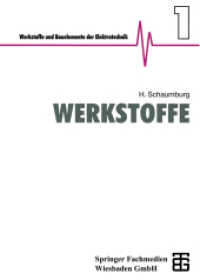 Werkstoffe (Werkstoffe und Bauelemente der E-Technik) （Softcover reprint of the original 1st ed. 1990. 2012. ix, 404 S. IX, 4）