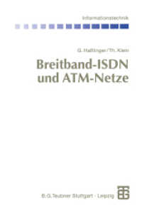 Breitband-ISDN und ATM-Netze : Multimediale (Tele-)Kommunikation mit garantierter Übertragungsqualität (Informationstechnik)