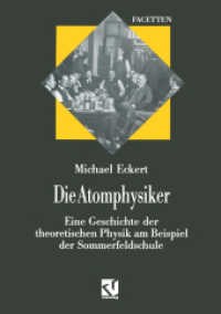 Die Atomphysiker : Eine Geschichte der theoretischen Physik am Beispiel der Sommerfeldschule (Facetten) （2012. viii, 300 S. VIII, 300 S. Mit 24 Abb. 210 mm）