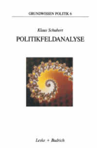 Politikfeldanalyse : Eine Einführung (Grundwissen Politik .6) （Softcover reprint of the original 1st ed. 1991. 2012. 208 S. 208 S. 23）