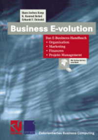 Business E-volution : Das E-Business-Handbuch Organisation — Marketing — Finanzen — Projekt-Management (Zielorientiertes Business Computing)